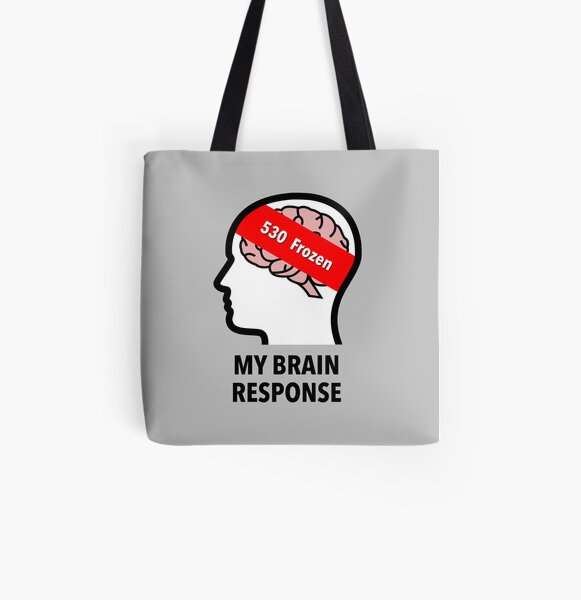 My Brain Response: 530 Frozen All-Over Graphic Tote Bag product image